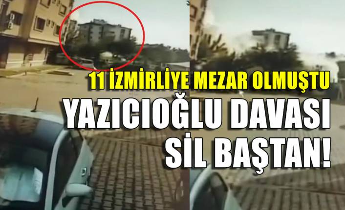 11 İzmirliye mezar olmuştu; Yağcıoğlu Apartmanı davası sil baştan!